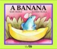 A banana 